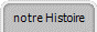notre Histoire